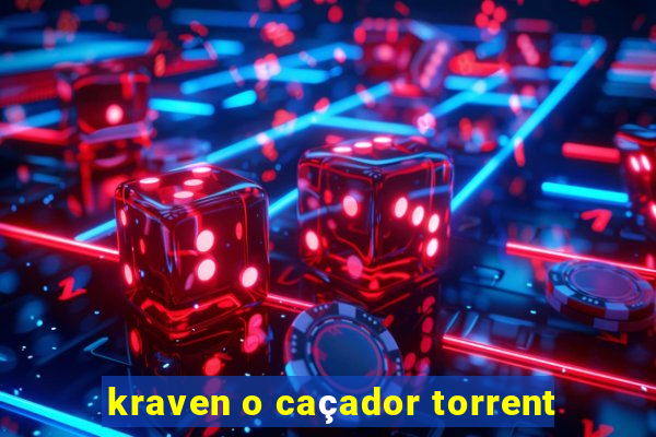 kraven o caçador torrent